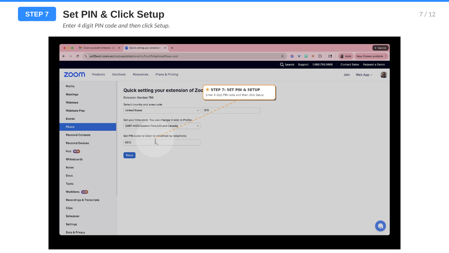 Step 7: Set PIN and setup